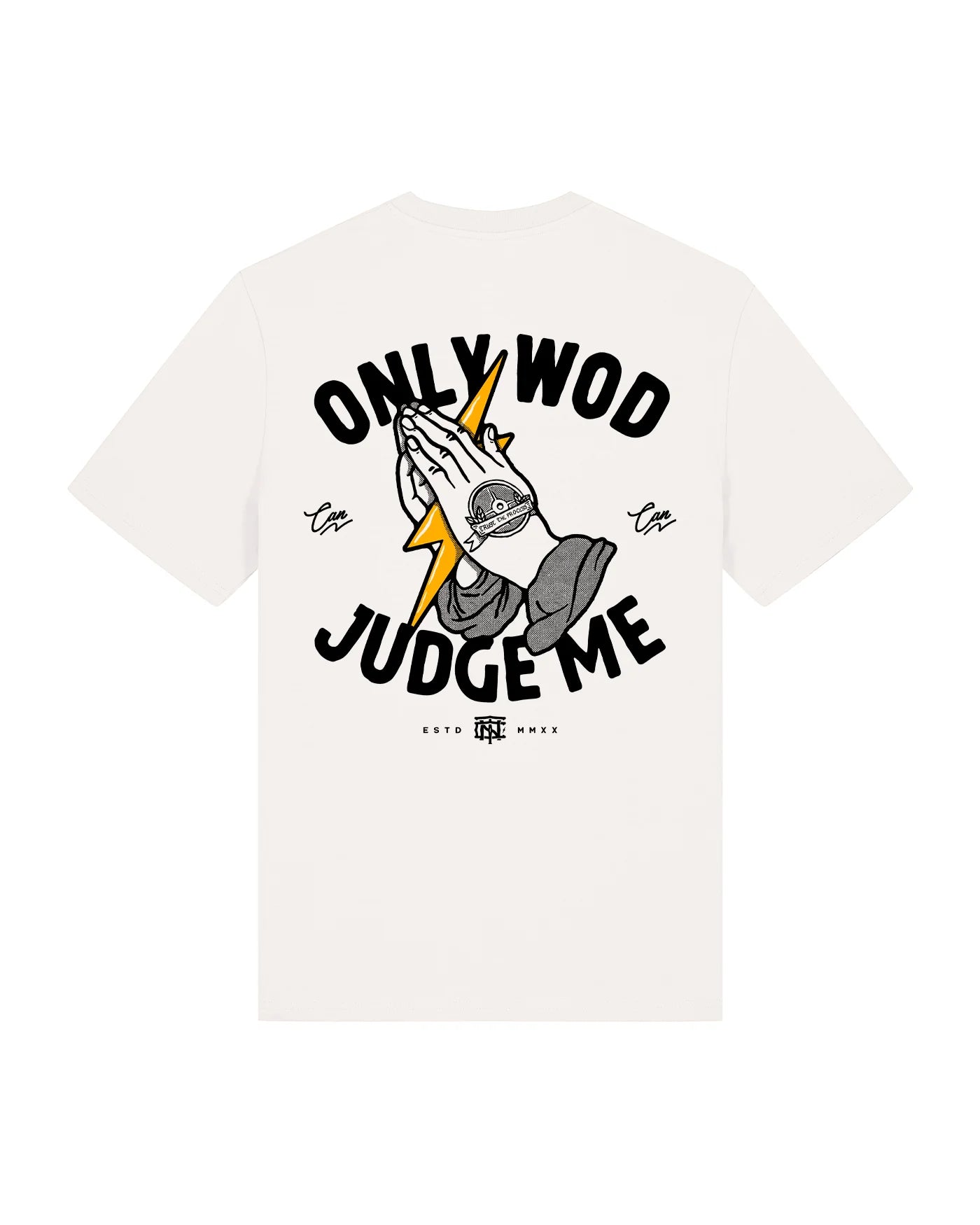ONLY WOD CAN JUDGE ME - T-SHIRT - THUNDERNOISE