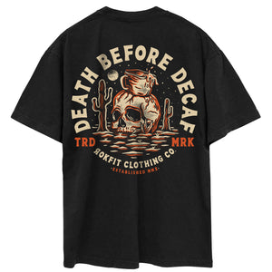 DEATH BEFORE DECAF - OVERSIZE - ROKFIT